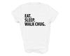 Chug shirt, eat sleep walk Chug, Chug gift, Chug mom, Chug dad, 3523