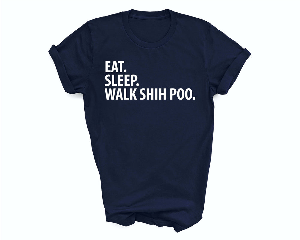 Shih Poo shirt, eat sleep walk Shih Poo, Shih Poo gift, Shih Poo mom, Shih Poo dad, 2738