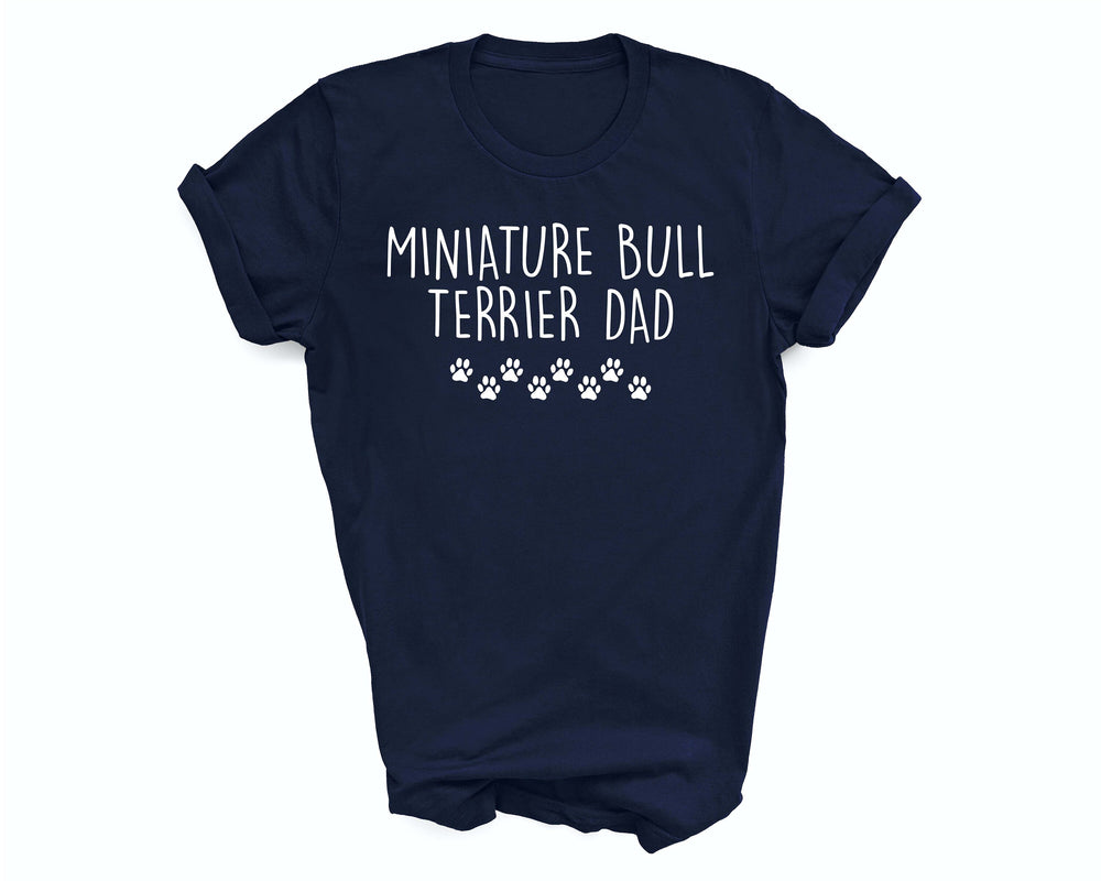 Miniature bull terrier dad shirt, bull terrier dad, bull terrier dad gift, terrier dad shirt, terrier shirt, terrier gift, terrier dad, 2969