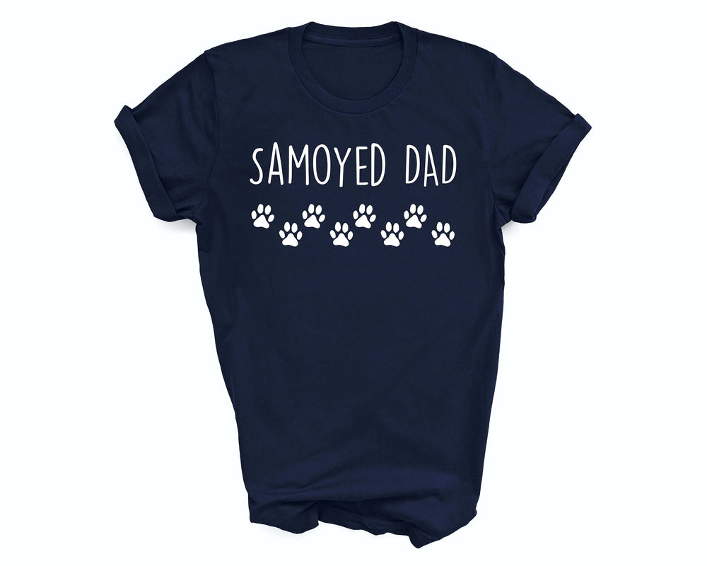 Samoyed shirt, samoyed dad, samoyed dad shirt, samoyed gift, samoyed dad gifts, samoyed dog gifts, samoyed dog dad, 2593