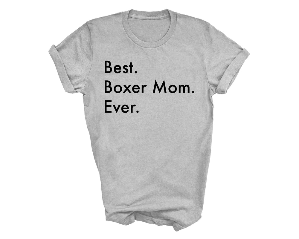 Best Boxer Mom Ever shirt, Boxer tshirt, Best Boxer mom, Boxer Mom, Boxer Mom gift, 3153