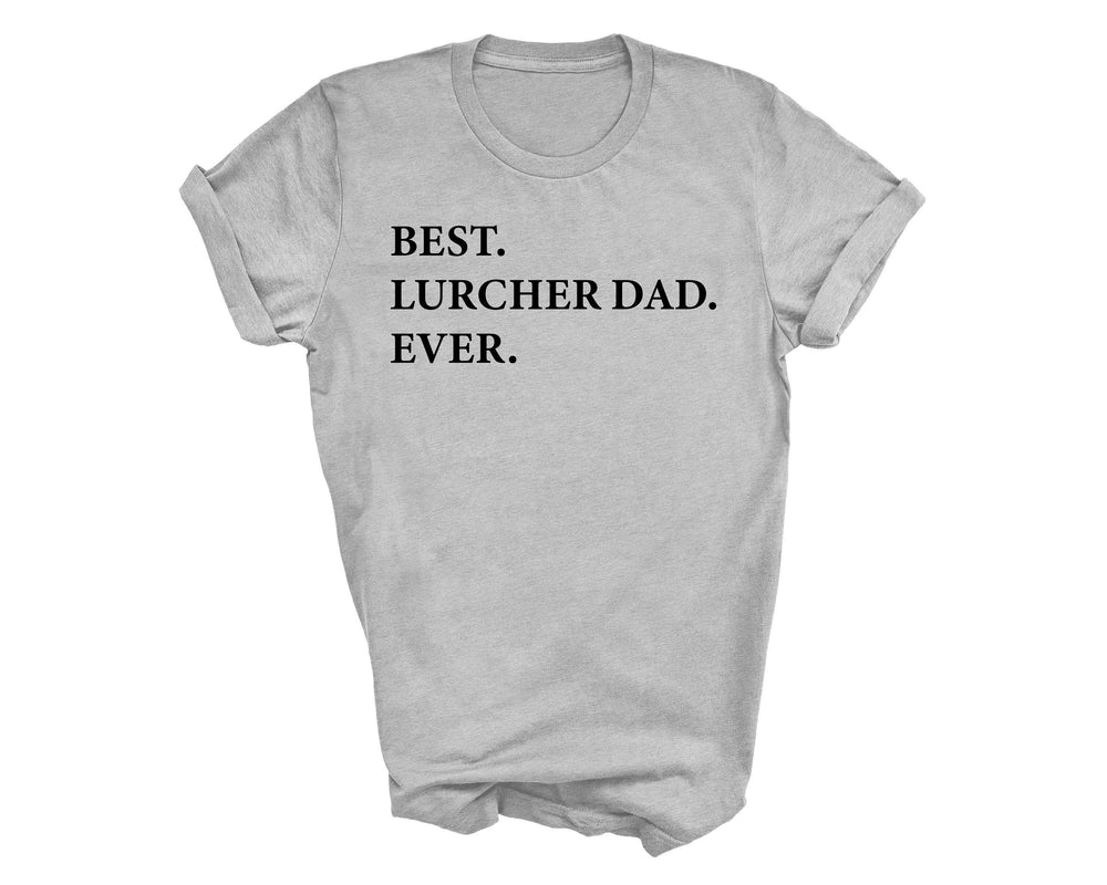 Best Lurcher Dad Ever shirt, Lurcher tshirt, Best Lurcher dad, Lurcher dad, Lurcher dad gift, 3209