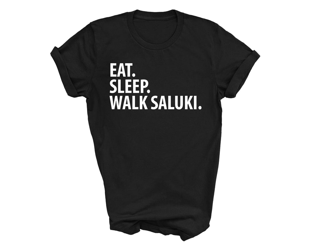 Saluki shirt, eat sleep walk Saluki, Saluki gift, Saluki mom, Saluki dad, 3513