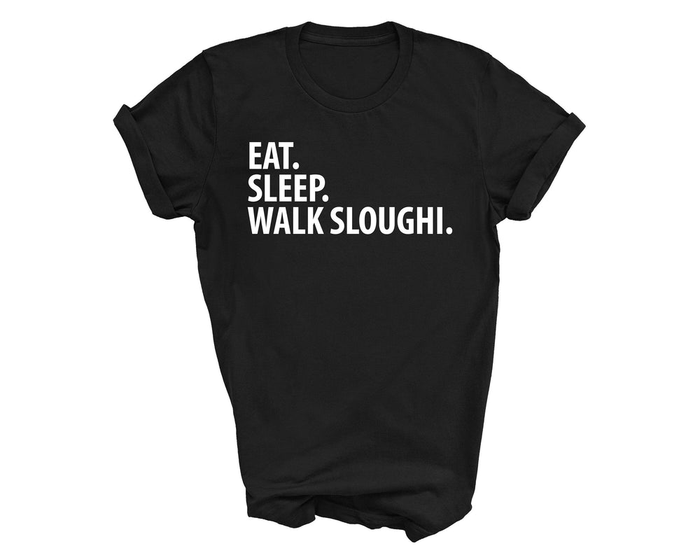 Sloughi shirt, eat sleep walk Sloughi, Sloughi gift, Sloughi mom, Sloughi dad, 2113