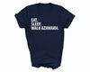 Azawakh shirt, eat sleep walk Azawakh, Azawakh gift, Azawakh mom, Azawakh dad, 2090