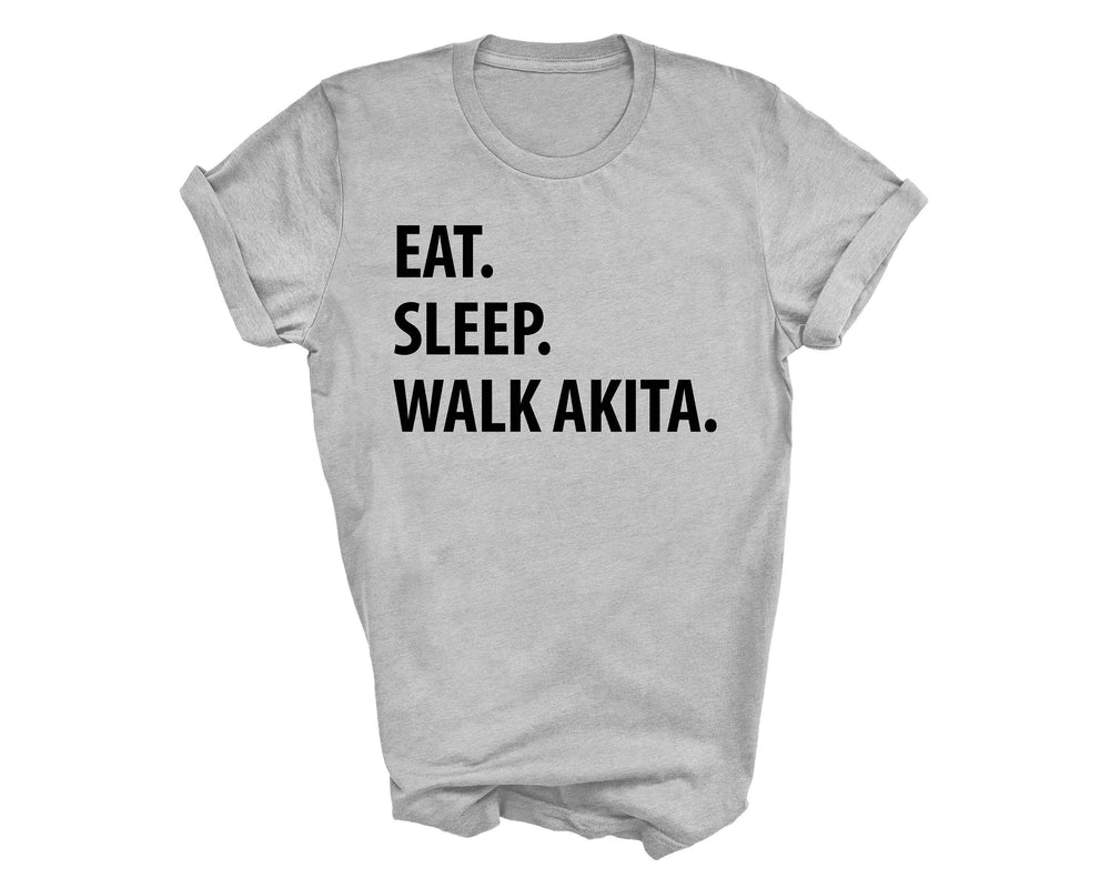 Akita shirt, eat sleep walk Akita, Akita gift, Akita mom, Akita dad, 1395