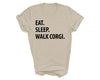 Corgi shirt, eat sleep walk Corgi, Corgi  gift, Corgi mom, Corgi dad, Corgi tshirt, 1287