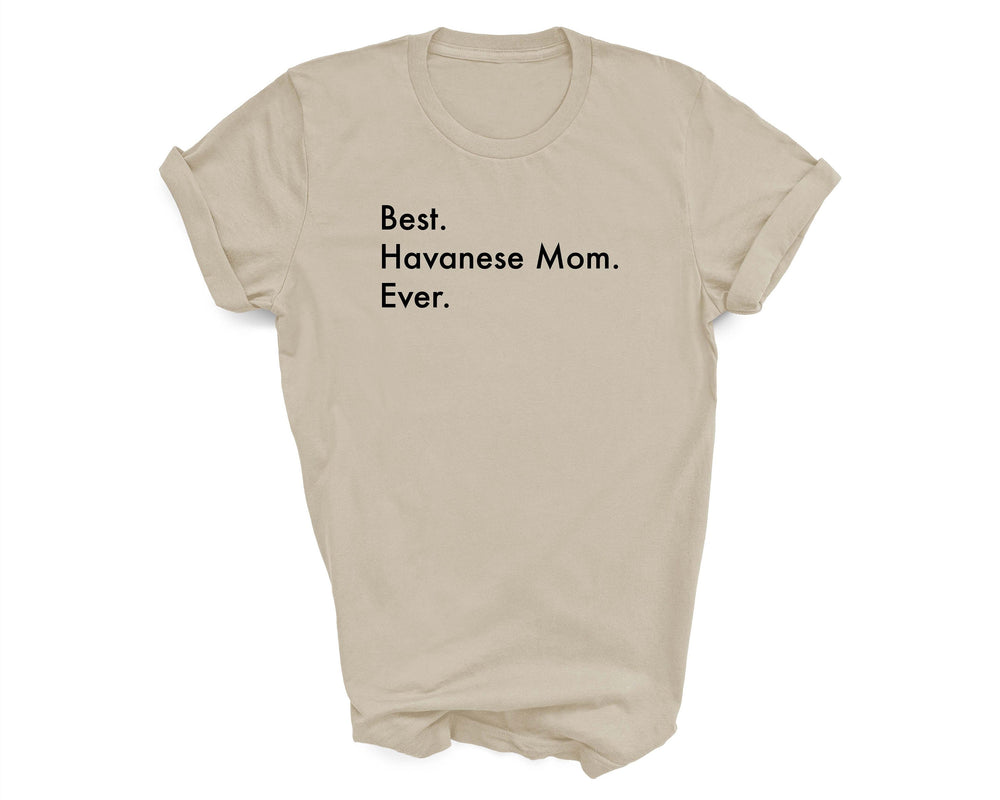 Best Havanese Mom Ever Shirt, Havanese Shirt, Best Havanese Mom, Havanese Mom, Havanese gifts, Havanese mom shirt, 3143