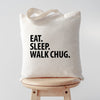 Eat Sleep Walk Chug tote, Chug Tote, Chug gifts, Chug mom, Chug dad, Tote bag, Shopping bag, 3523