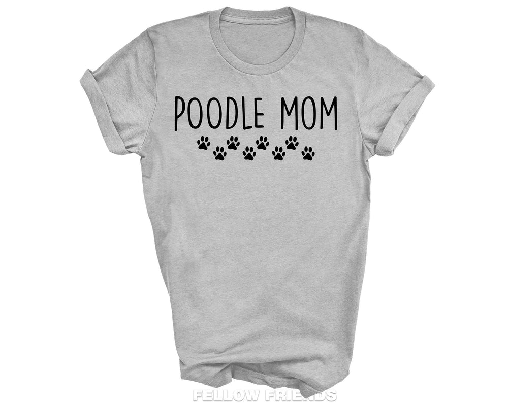 Poodle Mom Tshirt Poodle Mum, Poodle Love, Poodle mom shirt, Poodle Gift, Poodle Dog Gift, Poodle Lover Gift shirt Womens 1782